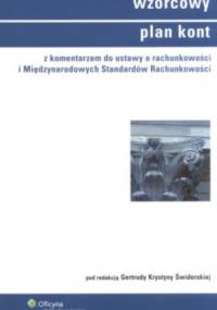 Wzorcowy plan kont z komentarzem do ustawy o rachunkowości i Międzynarodowych Standardów Rachunkowości - Gertruda Krystyna Świderska