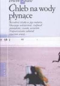 Chleb na wody płynące - Irwin Shaw