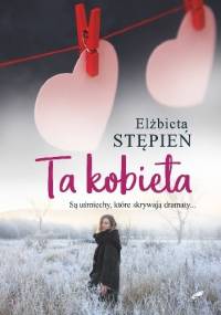 Ta kobieta - Elżbieta Stępień