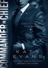 Commander in Chief - Katy Evans