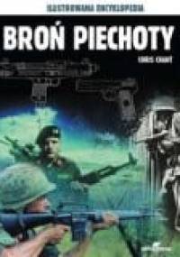 Ilustrowana Encyklopedia. Broń Piechoty - Chris Chant