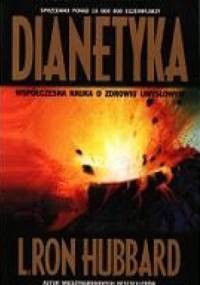 Dianetyka. Współczesna nauka o zdrowiu umysłowym - L. Ron Hubbard
