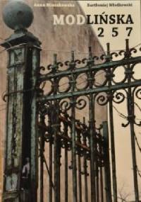 Modlińska 257 : miejsce magiczne - Anna Mieszkowska, Bartłomiej Włodkowski