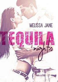 Tequila Nights - Melissa Jane