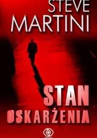 Stan oskarżenia - Steve Martini