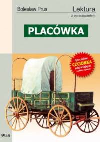 Placówka - Bolesław Prus