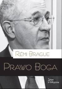 Prawo Boga - Remi Brague