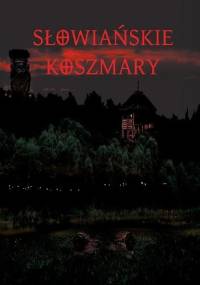 Słowiańskie koszmary