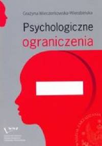 Psychologiczne ograniczenia - Grażyna Wieczorkowska-Wierzbińska