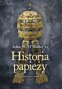Historia papieży - John W. O'Malley