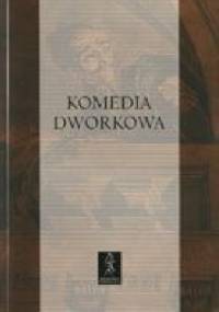 Komedia dworkowa. Antologia - Agnieszka Ziołowicz