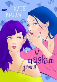 W wąskim gronie - Kate Brian