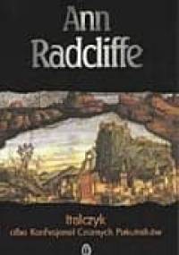 Italczyk albo Konfesjonał Czarnych Pokutników - Ann Radcliffe