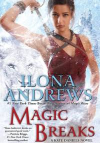 Magic Breaks - Ilona Andrews