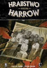 Hrabstwo Harrow: Rodzina - Cullen Bunn, Tyler Crook