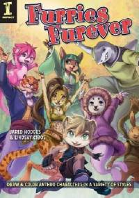 Furries Furever : Draw and Color Anthro Characters in a Variety of Styles - Lindsay Cibos, Jared Hodges