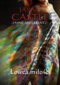Łowca miłości - Jayne Castle