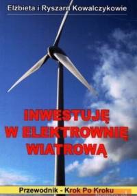 Inwestuję w elektrownię wiatrową - Elżbieta Kowalczyk, Ryszard Kowalczyk