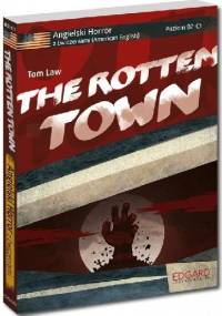 The Rotten Town - Tom Law