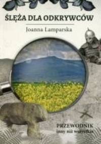 Ślęża dla odkrywców - Joanna Lamparska