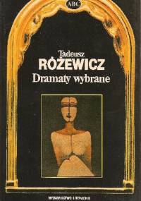 Dramaty wybrane - Tadeusz Różewicz