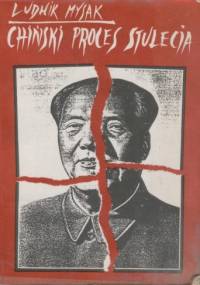 Chiński proces stulecia - Ludwik Mysak