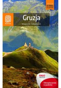 Gruzja. Magiczne Zakaukazie. Wydanie 1 - Krzysztof Kamiński, Krzysztof Dopierała