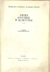 Przez dziurkę w kurtynie - Zdzisław Gozdawa, Wacław Stępień