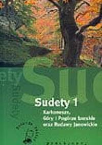 Sudety 1 - Karkonosze, Góry i Pogórze Izerskie oraz Rudawy Janowickie - Cyprian Skała