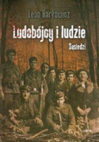 Ludobójcy i ludzie Sąsiedzi - Leon Karłowicz