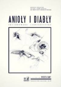 Anioły i diabły. Zaczarowana Lubelszczyzna