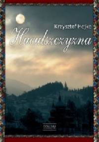 Huculszczyzna - Krzysztof Hejke