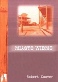 Miasto widmo - Robert Coover