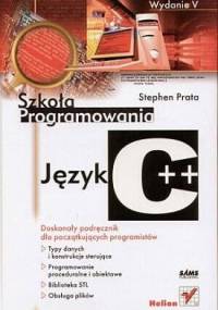 Język C++. Szkoła programowania. Wydanie V - Stephen Prata