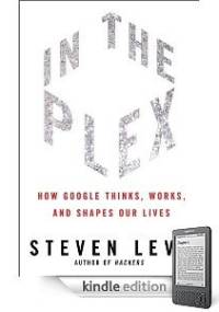 In The Plex - Steven Levy