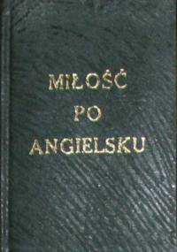 Miłość po angielsku - praca zbiorowa