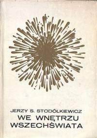 We wnętrzu Wszechświata - Jerzy S. Stodółkiewicz