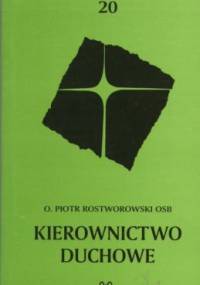 Kierownictwo duchowe - Piotr Rostworowski