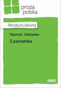 Z pamiętnika - Władysław Stanisław Reymont