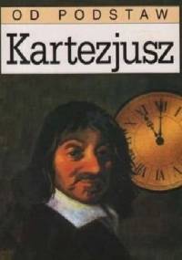 Kartezjusz od podstaw - Dave Robinson, Chris Garratt