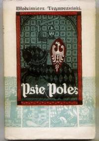 Psie Pole - Włodzimierz Trąmpczyński