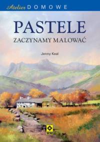 Pastele. Zaczynamy malować - Jenny Keal