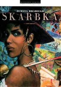 Zemsta hrabiego Skarbka. Tom 2 - Serce z brązu - Grzegorz Rosiński, Yves Sente