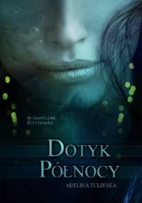 Dotyk Północy - Adelina Tulińska