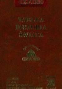 Wielka historia świata. T. 28, XX wiek. Sztuka I połowy XX wieku - II wojna światowa - Zimna wojna - praca zbiorowa