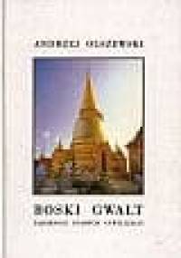 Boski gwałt. Tajemnice starych cywilizacji - Andrzej Olszewski