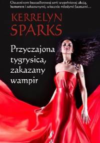 Przyczajona tygrysica, zakazany wampir - Kerrelyn Sparks
