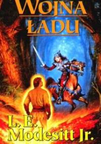Wojna ładu - Leland Exton Modesitt