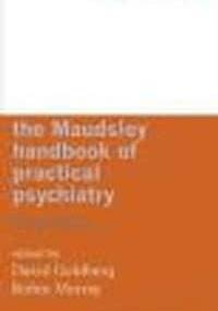 Maudsley Handbook of Practical Psychiatry - David Goldberg