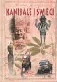 Kanibale i święci - Wiesław Olszewski